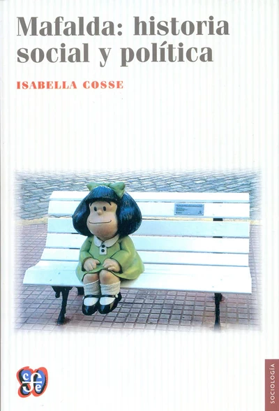 MAFALDA: HISTORIA SOCIAL Y POLITICA