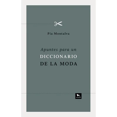 APUNTES PARA UN DICCIONARIO DE LA MODA