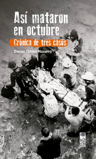 ASI MATARON EN OCTUBRE. CRONICA DE TRES CASOS