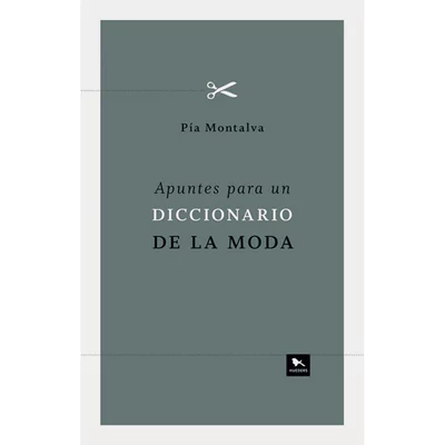 APUNTES PARA UN DICCIONARIO DE LA MODA