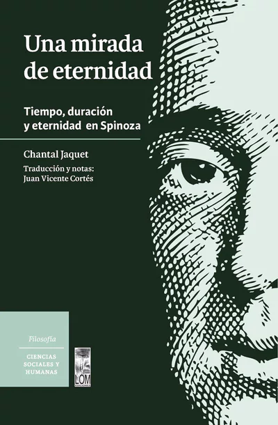 UNA MIRADA DE ETERNIDA. Tiempo, duración y eternidad en Spinoza
