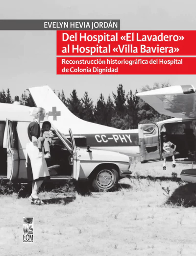 DEL HOSPITAL EL LAVADERO AL HOSPITAL VILLA BAVIERA