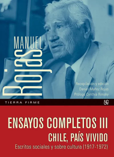 ENSAYOS COMPLETOS III. CHILE, PAIS VIVIDO
