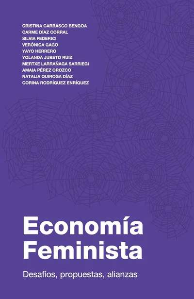 ECONOMIA FEMINISTA. Desafíos, propuestas, alianzas