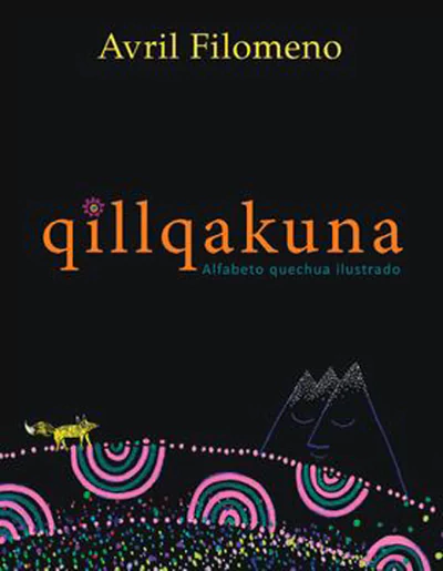 QILLQAKUNA. Alfabeto quechua ilustrado