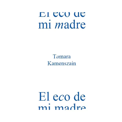 EL ECO DE MI MADRE