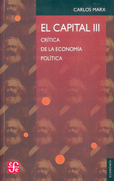 EL CAPITAL III. Crítica de la economía política
