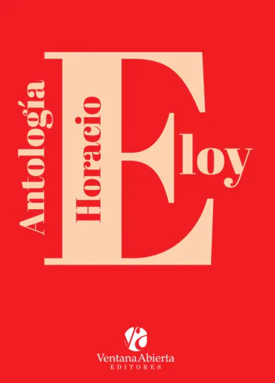 ANTOLOGIA HORACIO ELOY
