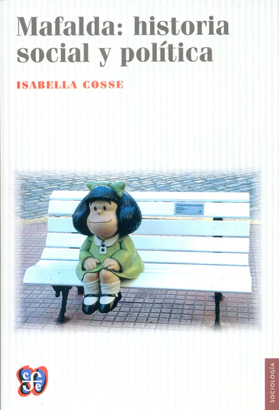 MAFALDA: HISTORIA SOCIAL Y POLITICA