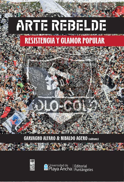 ARTE REBELDE. Restistencia y clamor popular