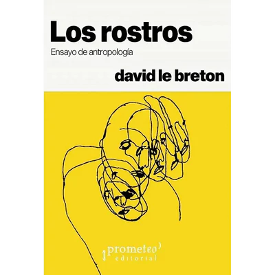 LOS ROSTROS. Ensayo de antropología