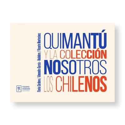 QUIMANTU  Y LA COLECCION NOSOTROS LOS CHILENOS