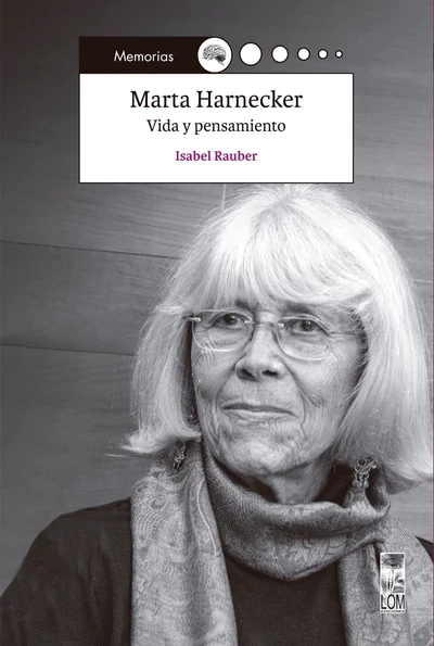 MARTA HARNECKER. VIDA Y PENSAMIENTO