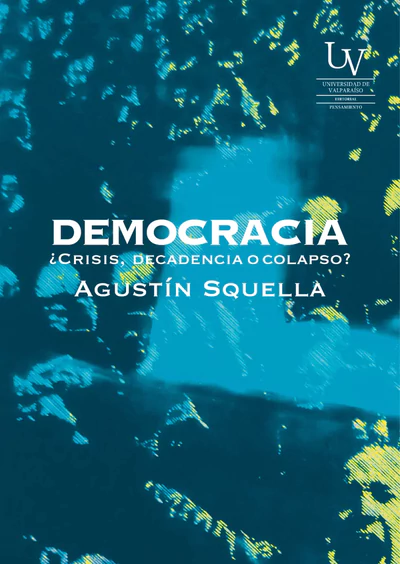 DEMOCRACIA ¿CRISIS, DECADENCIA O COLAPSO?