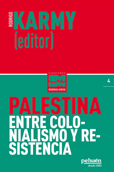 PALESTINA. ENTRE COLONIALISMO Y RESISTENCIA