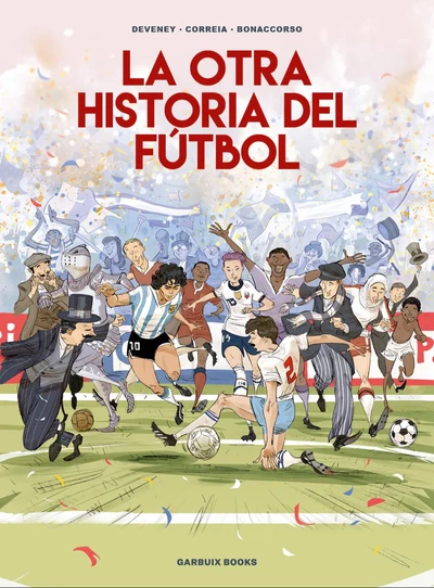 LA OTRA HISTORIA DEL FUTBOL