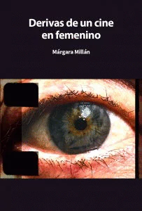 DERIVAS DE UN CINE FEMENINO