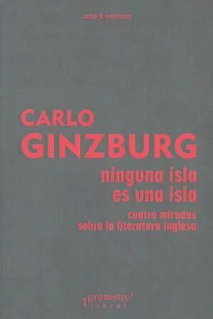 NINGUNA ISLA ES UNA ISLA. Cuatro miradas sobre la literatura inglesa