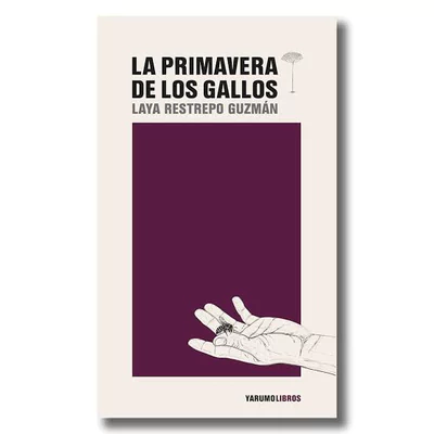 LA PRIMAVERA DE LOS GALLOS