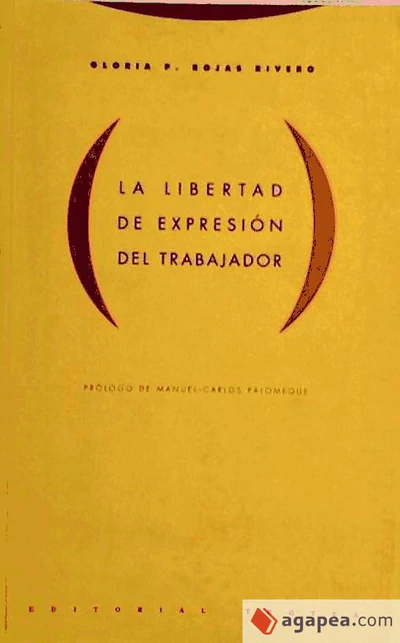LIBERTAD DE EXPRESION DEL TRABAJADOR, LA