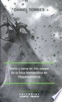 VERBO Y CARNE EN TRES POETAS DE LA LIRICA HOMOEROTICA EN HISPANOAMERIC