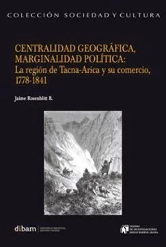 CENTRALIDAD GEOGRAFICA, MARGINALIDAD POLITICA