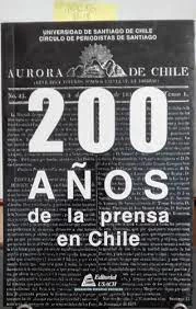 200 AÑOS DE LA PRENSA EN CHILE