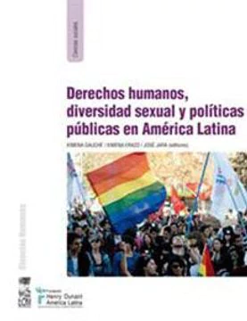 DERECHOS HUMANOS, DIVERSIDAD SEXUAL Y POLITICAS PUBLICAS EN AMERICA LA