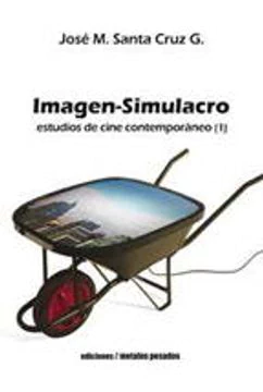 IMAGEN-SIMULACRO. ESTUDIOS DE CINE CONTEMPORANEO (1)
