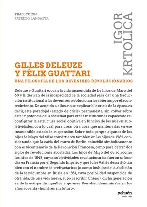 GILLES DELEUZE Y FELIX GUATTARI. UNA FILOSOFIA DE LOS DEVENIRES REVOLUCIONARIOS