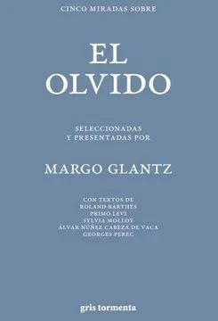 CINCO MIRADAS SOBRE EL OLVIDO