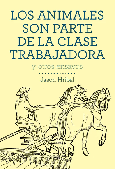 ANIMALES SON PARTE DE LA CLASE TRABAJADORA, LOS