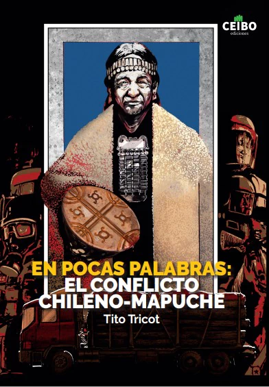EN POCAS PALABRAS: EL CONFLICTO CHILENO - MAPUCHE
