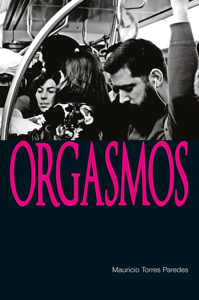 ORGASMOS. TRILOGIA DEL FIN DE SIGLO