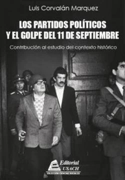 PARTIDOS POLITICOS Y EL GOLPE DEL 11 DE SEPTIEMBRE, LOS