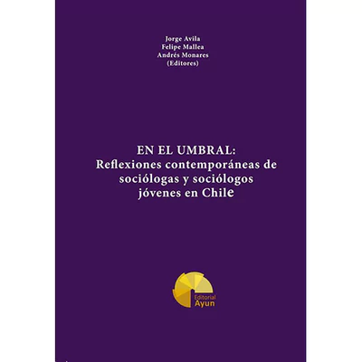 EN EL UMBRAL: REFLEXIONES CONTEMPORANEAS DE SOCIOLOGAS Y SOCIOLOGOS JO