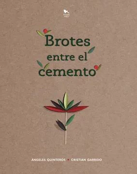 BROTES ENTRE EL CEMENTO