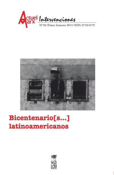 BICENTENARIOS LATINOAMERICANOS - ACTUEL MARX 10