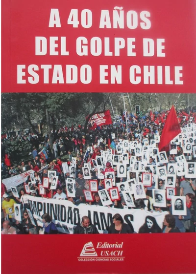 A 40 AÑOS DEL GOLPE DE ESTADO EN CHILE