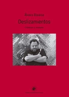 DESLIZAMIENTOS. CRONICAS Y ENSAYOS