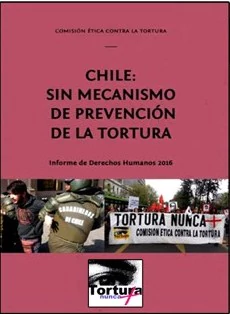 CHILE: SIN MECANISMO DE PREVENCION DE LA TORTURA