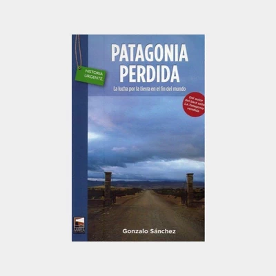PATAGONIA PERDIDA