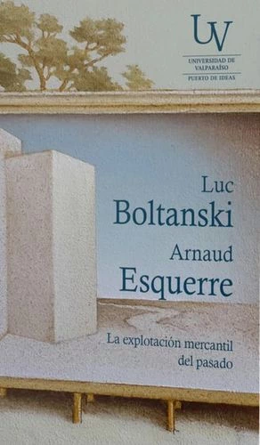 EXPLOTACION MERCANTIL DEL PASADO, LA