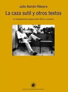 CAZA SUTIL Y OTROS TEXTOS, LA