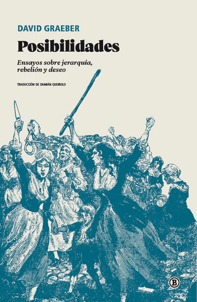 POSIBILIDADES. Ensayos sobre jerarquía, rebelión y deseo