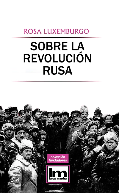 SOBRE LA REVOLUCION RUSA
