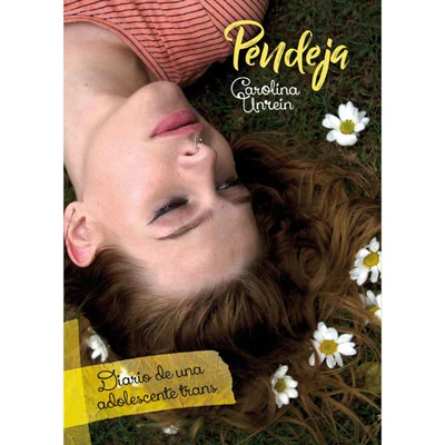 PENDEJA. DIARIO DE UNA ADOLESCENTE TRANS