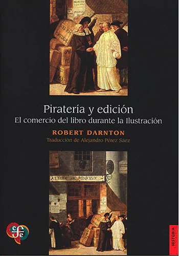 PIRATERIA Y EDICION. El comercio del libro durante la Ilustración