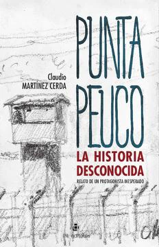 PUNTA PEUCO LA HISTORIA DESCONOCIDA