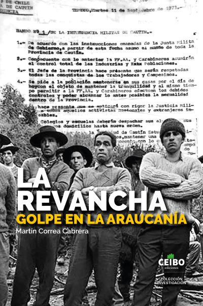 LA REVANCHA. GOLPE EN LA ARAUCANIA